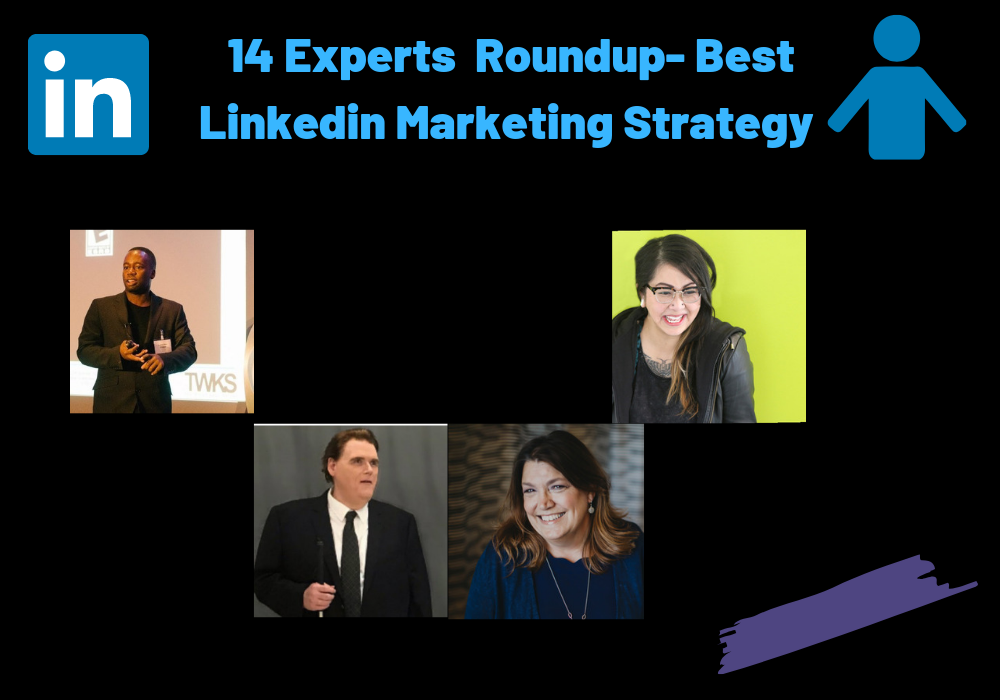 14 Experts Share Their Best Linkedin Marketing Strategy in 2026